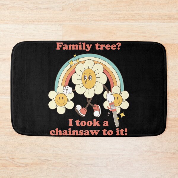Item preview, Family tree? I took a chainsaw to it! designed and sold by Chaos Haven.
