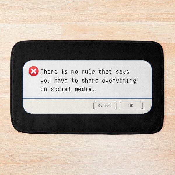 Item preview, UNEXPECTED ERROR:  There is no rule that says you have to share everything on social media. - funny computer signs designed and sold by DesignsFromTW-S.