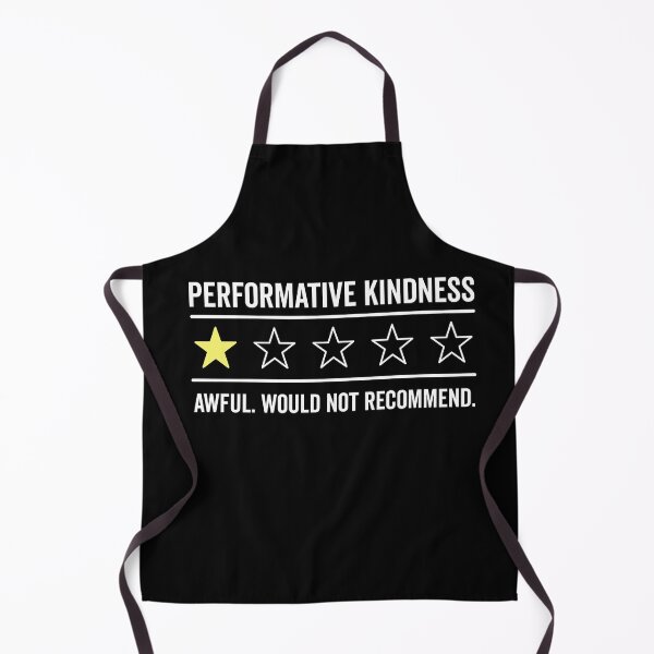 Item preview, Performative Kindness Would Not Recommend Graphic designed and sold by elderberry.