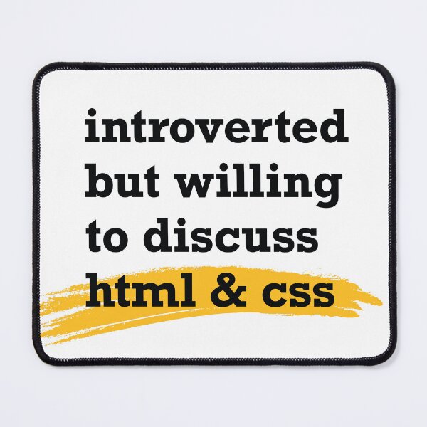 Item preview, Introverted but willing to discuss HTML and CSS designed and sold by walpolea.