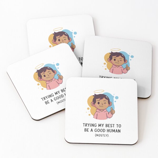 Item preview, "Trying My Best to Be a Good Human (Mostly)"  - Funny & Relatable Tee designed and sold by DMNindustries.