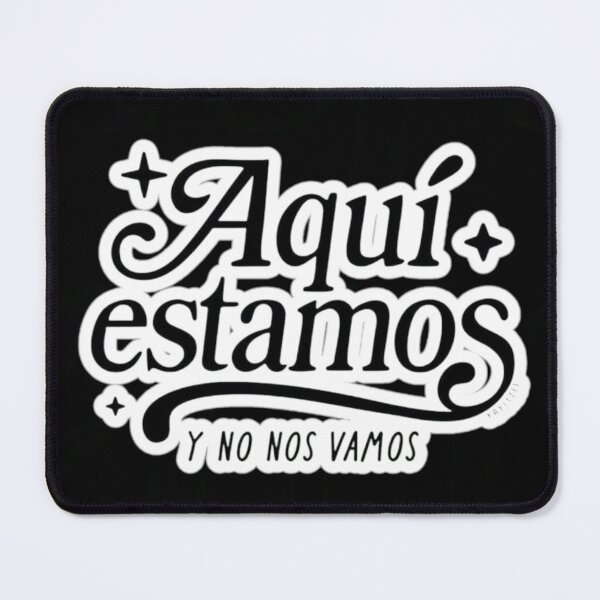 Item preview, aqui estamos y no nos vamos designed and sold by pksart1.