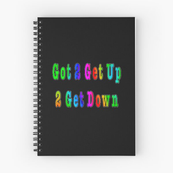 Item preview, Copy of Got 2 Get Up 2 Get Down white outline designed and sold by KATKattalestv.