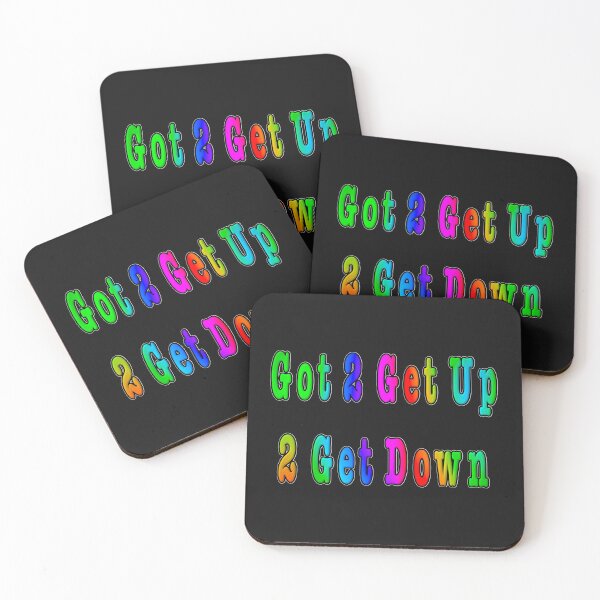 Item preview, Copy of Got 2 Get Up 2 Get Down white outline designed and sold by KATKattalestv.