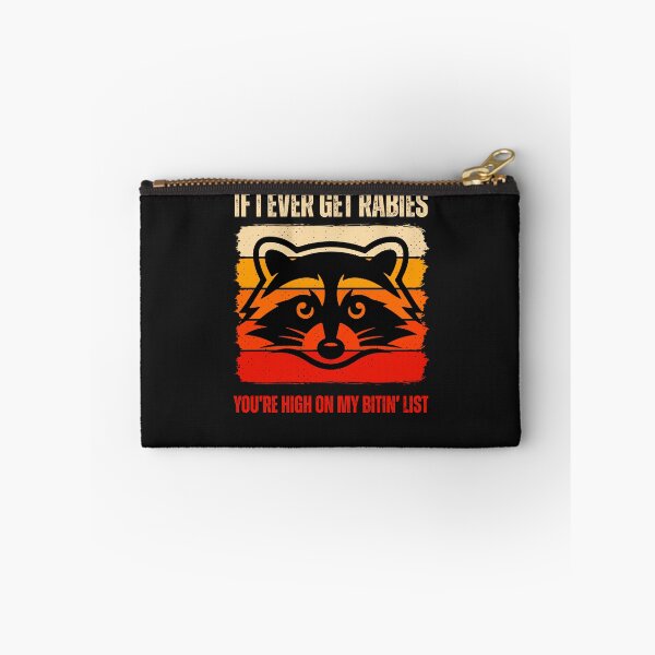 Item preview, Funny Racoon If I  ever get rabies you are high on my biting list  designed and sold by erozzz.