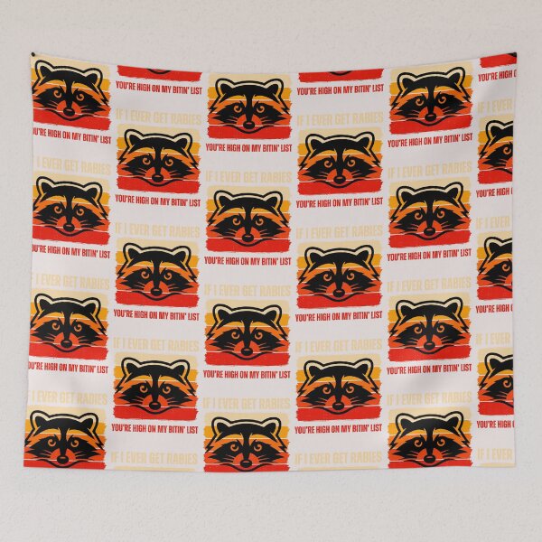 Item preview, Funny Racoon If I  ever get rabies you are high on my biting list  designed and sold by erozzz.