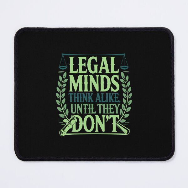 Item preview, All Legal Minds Think Alike, Until They Don’t – Legal Ethics Tee designed and sold by NoGoodDeeds.