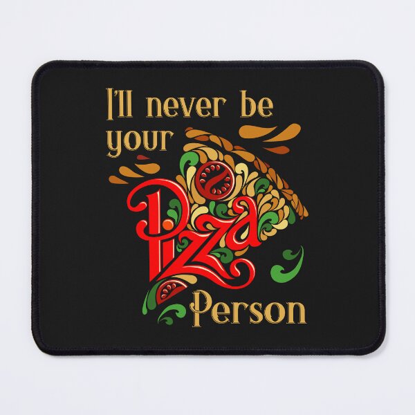 Item preview, I'll Never Be Your Pizza Person Mangled Lyrics designed and sold by babbselasdesigns.