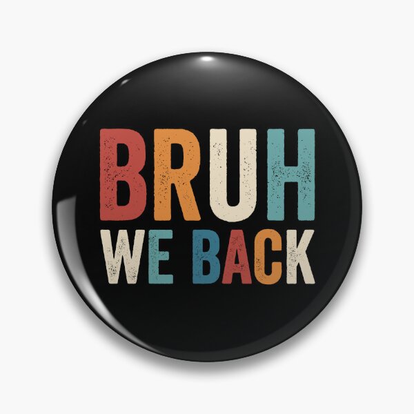Item preview, Bruh We Back To School Bruh We Back Gear designed and sold by DynamicDesign.