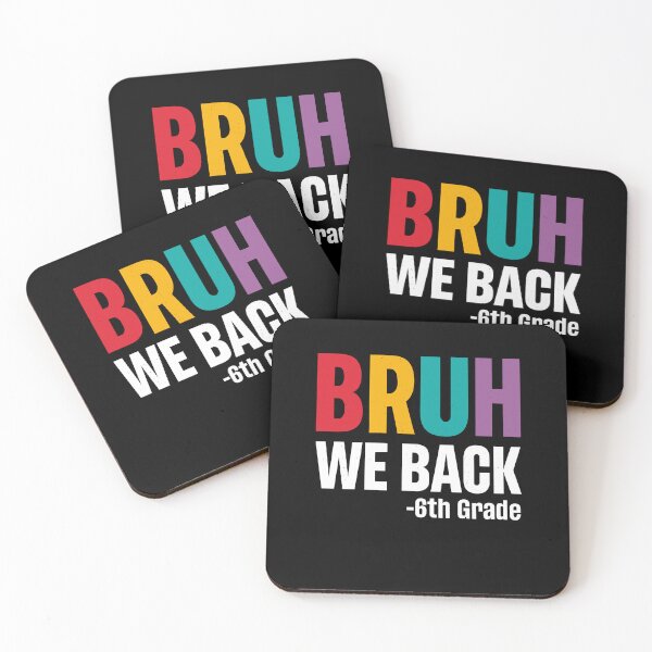 Item preview, Bruh We Back 6th Grade designed and sold by varioarts.
