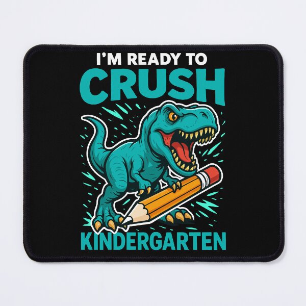 Item preview, I'm Ready To Crush Kindergarten designed and sold by varioarts.