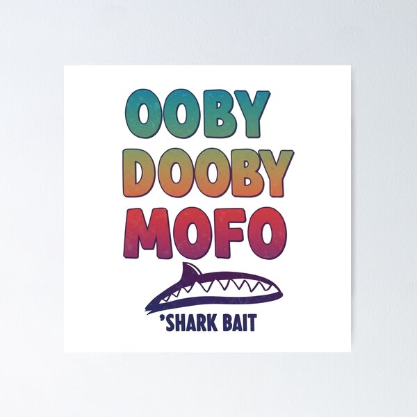 Item preview, Diseño con cita divertida y atrevida de "Oooby Dooby Mofo Shark Bait" designed and sold by FitEnvy.