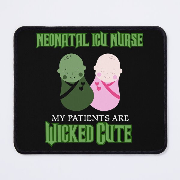 Item preview, Wicked Cute Patients (NICU Nurse) designed and sold by midwifesmarket.