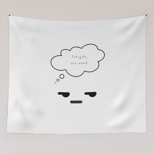 Item preview, Maybe Tomorrow – Fragile, Not Weak designed and sold by mintmono-studio.