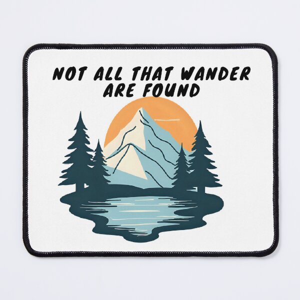 Item preview, Not all that wander are lost or found designed and sold by WILDBYCØLE.