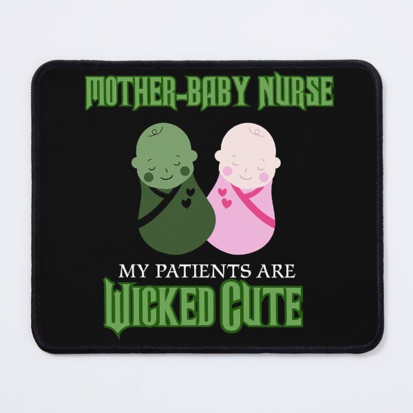 Item preview, Wicked Cute Patients (Mother-Baby Nurse) designed and sold by midwifesmarket.