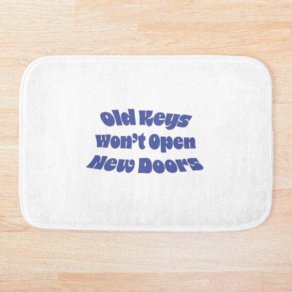 Item preview, Old Keys Won’t Open New Doors – Growth Mindset Quote  designed and sold by ChuckleSpace.