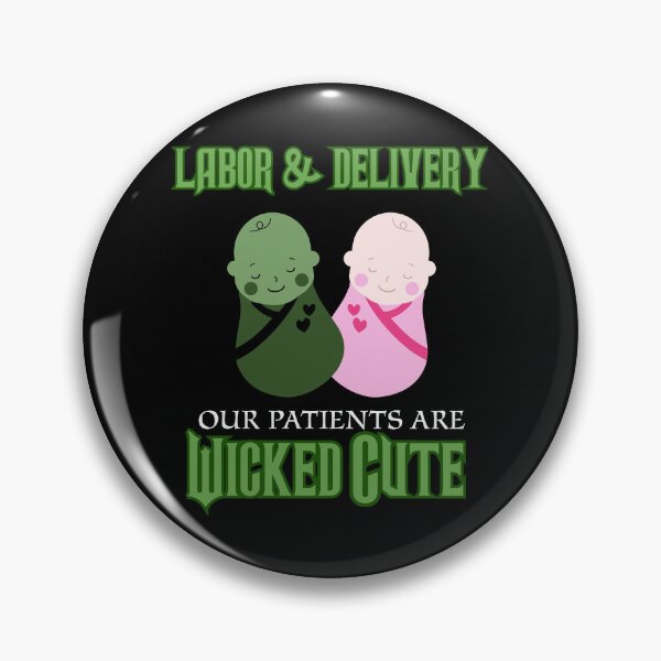 Item preview, Wicked Cute Patients (Labor & Delivery) designed and sold by midwifesmarket.