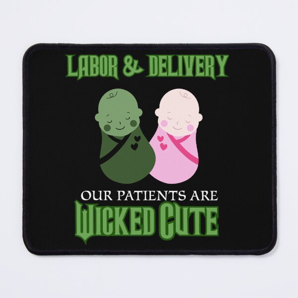 Item preview, Wicked Cute Patients (Labor & Delivery) designed and sold by midwifesmarket.