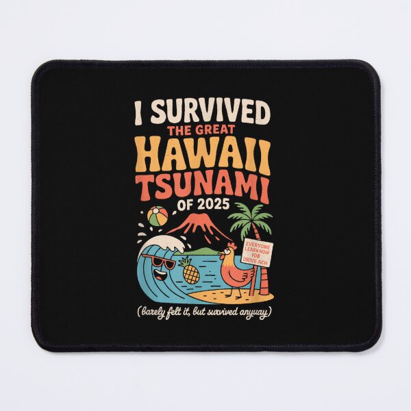Item preview, I Survived The Great Hawaii Tsunami of 2025 Funny Saying designed and sold by PetPanache.