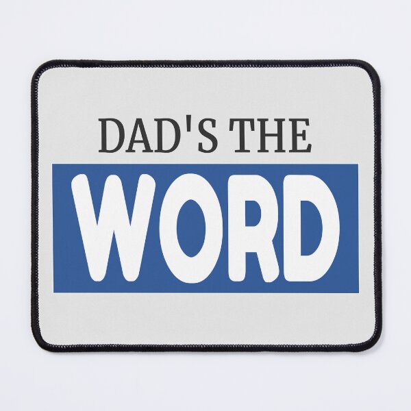 Item preview, Dad’s the Word – Writing Software-Inspired design designed and sold by DesignsByDadUK.