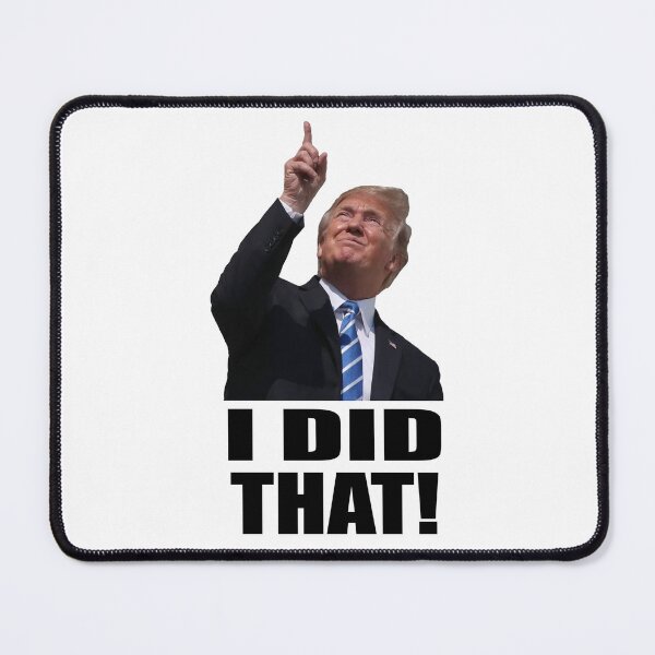 Item preview, Trump I Did That designed and sold by Metro Bionic.