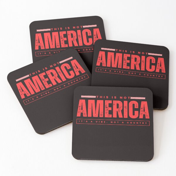 Item preview, This Is Not America – It’s a Vibe, Not a Country designed and sold by UBU-space.