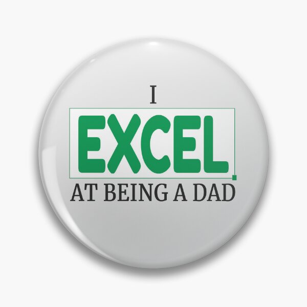 Item preview, I Excel at Being a Dad – Spreadsheet-Inspired Design designed and sold by DesignsByDadUK.