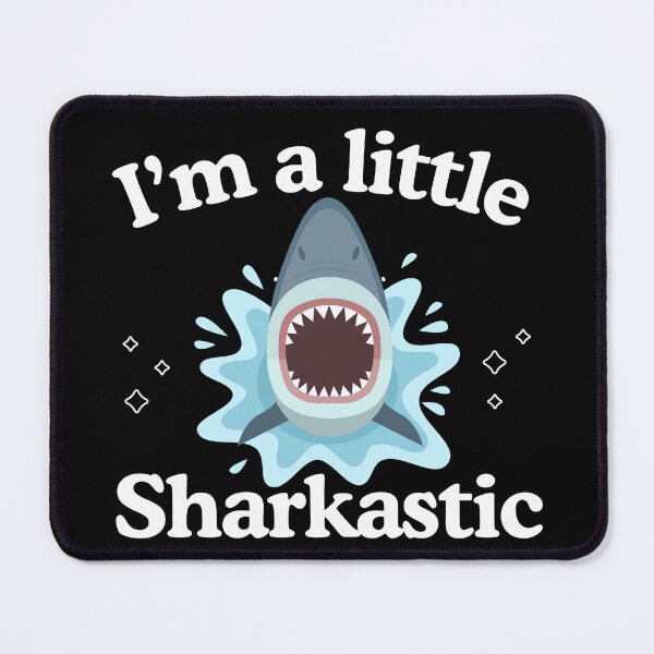 Item preview,  I'm a little sharkastic designed and sold by Oreo2020 Creations.