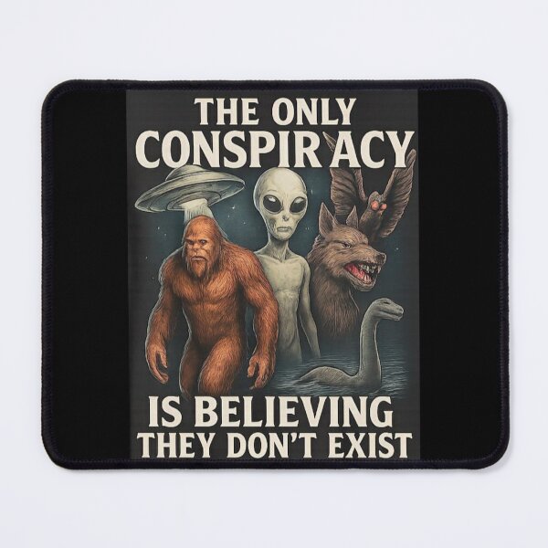 Item preview, THE ONLY CONSPIRACY IS BELIEVING THEY DON'T EXIST designed and sold by P3T3CARD.