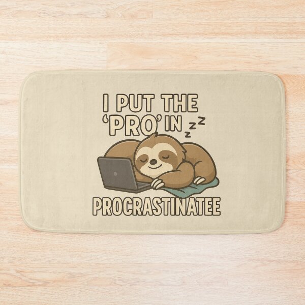 Item preview, Funny Sloth Procrastination Quote – "I Put the ‘Pro’ in Procrastinate" designed and sold by konthai.familyart.