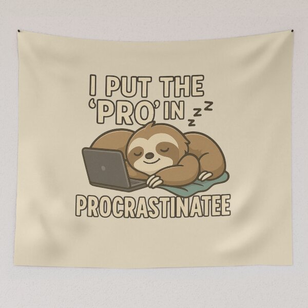 Item preview, Funny Sloth Procrastination Quote – "I Put the ‘Pro’ in Procrastinate" designed and sold by konthai.familyart.