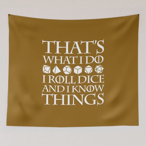 Item preview, I roll dice and I know things designed and sold by Pbeltowski9.