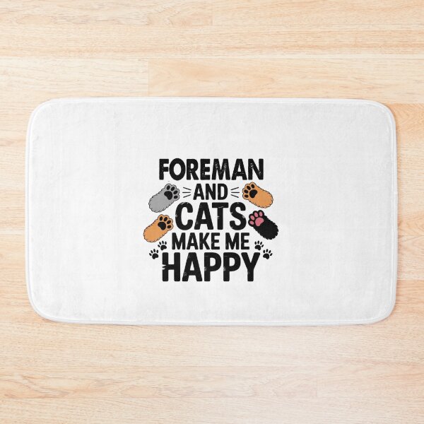 Item preview, Foreman And Cats Make Me Happy - Funny Foreman Cats Lover designed and sold by Oussinc.