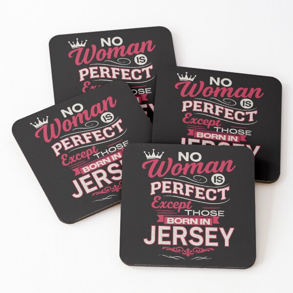 Item preview, NO Woman IS PERFECT Except THOSE BORN IN JERSEY designed and sold by JerseyGirls.