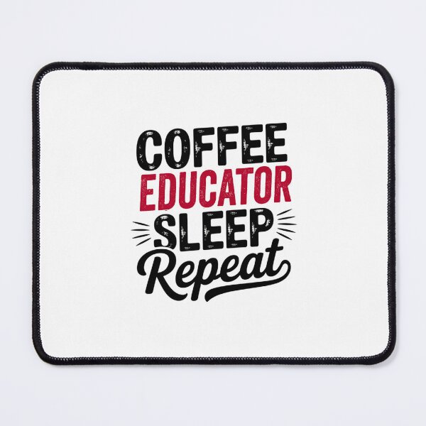 Item preview, Coffee Educator Sleep Repeat - Funny Educator Lover designed and sold by Watsonarts.