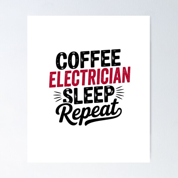 Item preview, Coffee Electrician Sleep Repeat - Funny Electrician Lover designed and sold by Watsonarts.