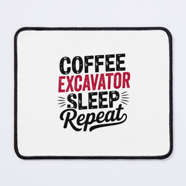 Item preview, Coffee Excavator Sleep Repeat - Funny Excavator Lover designed and sold by Watsonarts.