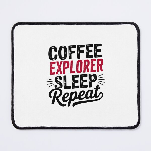 Item preview, Coffee Explorer Sleep Repeat - Funny Explorer Lover designed and sold by Watsonarts.