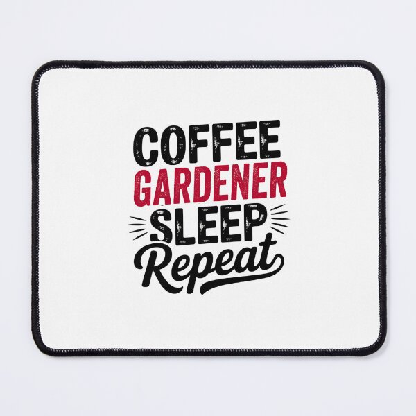 Item preview, Coffee Gardener Sleep Repeat - Funny Gardener Lover designed and sold by Watsonarts.
