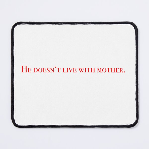 Item preview, He doesn't live with mother - Sunset Blvd designed and sold by designsfromMolly.