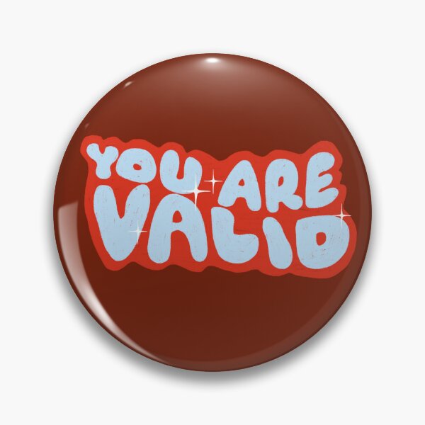 Item preview, You are valid designed and sold by pinkyfish1010.