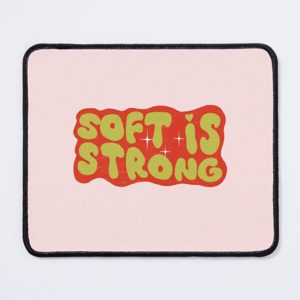 Item preview, Soft is strong designed and sold by pinkyfish1010.