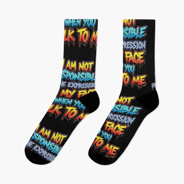 Item preview, i'm not responsible for the expression on my face when you talk to me designed and sold by DżodżoJoy.
