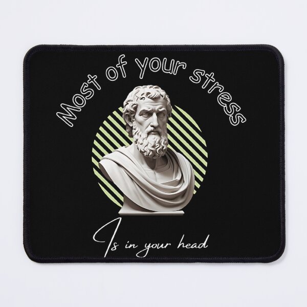 Item preview, Most Of Your Stress Is In Your Head - Epictetus Stoicism Philosopher | Stoic Clothing & Art | Stoic Quote of the Day designed and sold by LexaArtworks.