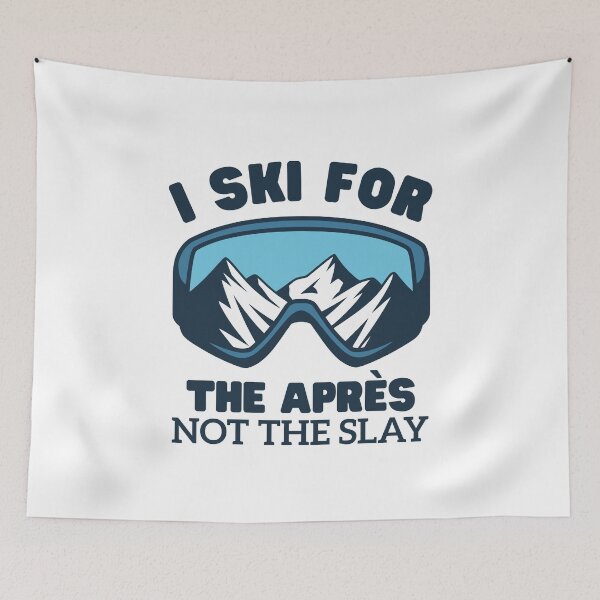 Item preview, I ski for the apres not the slay designed and sold by Peerless-Prime.