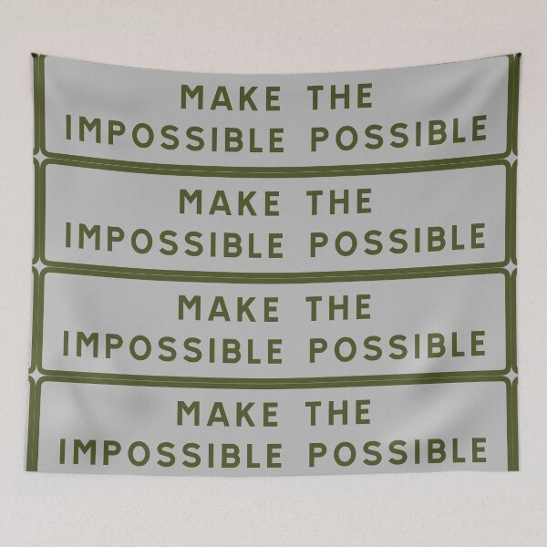 Item preview, Make the impossible possible designed and sold by ALF2023.