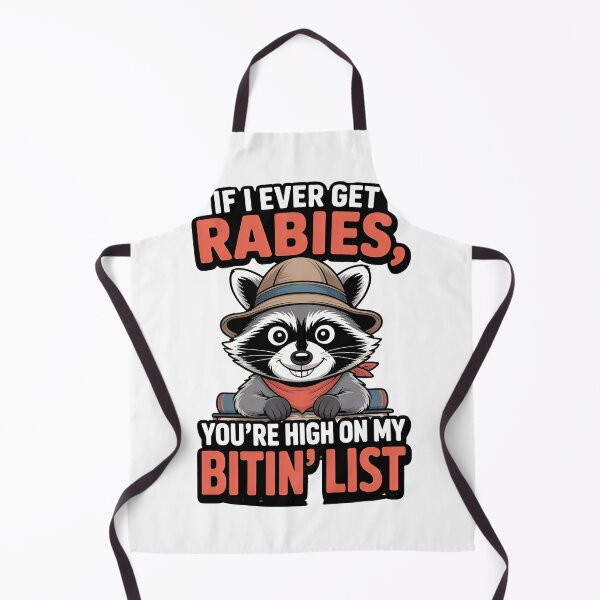 Item preview, If I Ever Get Rabies, You're High On My Bitin' List designed and sold by HobsS.
