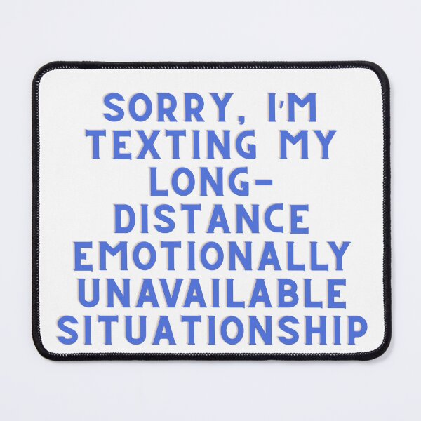 Item preview, long-distance emotionally unavailable situationship blue designed and sold by Price2413.