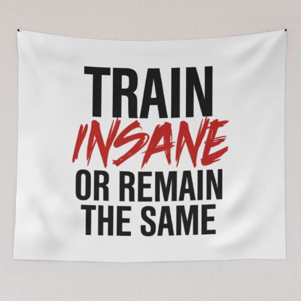 Item preview,  Train insane, or remain the same designed and sold by BugiDesignArt.